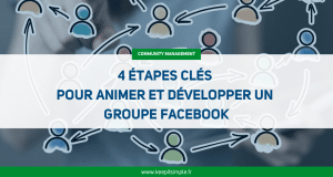 Vignette de l'article "4 étapes clés pour animer et développer votre groupe Facebook"